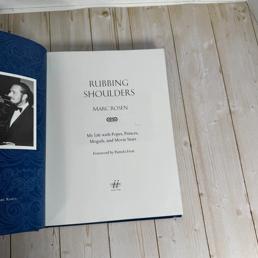 Rubbing Shoulders Marc Rosen 2016 First Edition Signed Memoir Glitterati Inc.